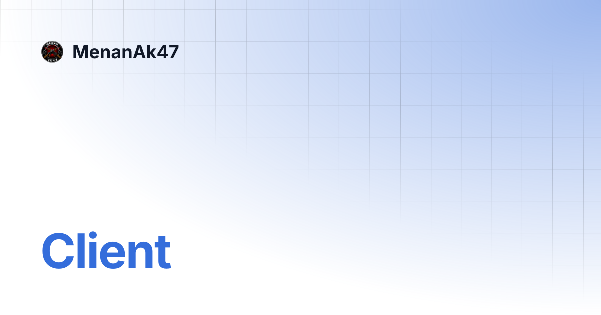 Client | MenanAk47